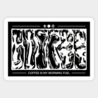 Coffee is my morning fuel version 2 Negative Sticker